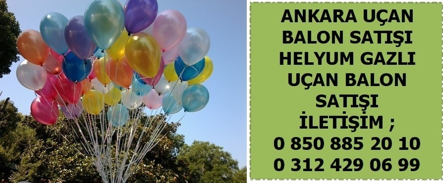 Sağlık Mah Kızılay uçan balon satışı fiyatı